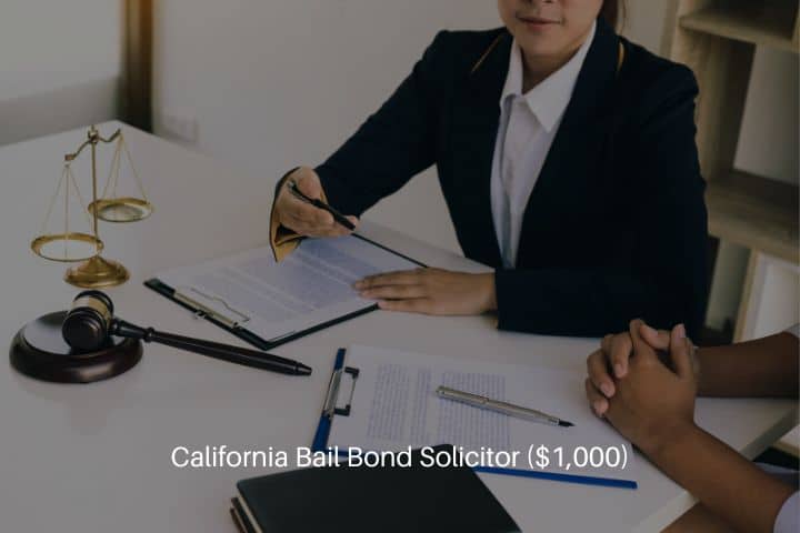 California Bail Bond Solicitor ($1,000) - The lawyer explained to the client the legal issues that must be taken in court in the office.