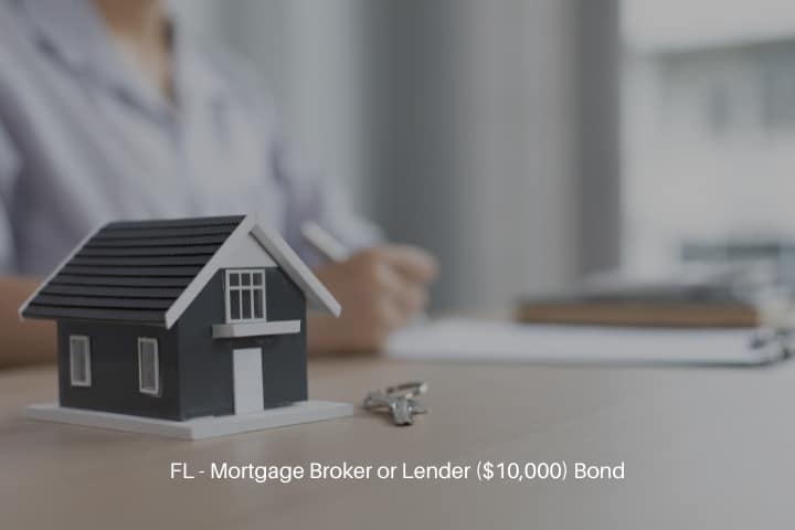 FL - Mortgage Broker or Lender ($10,000) Bond - A house model and a new house key.