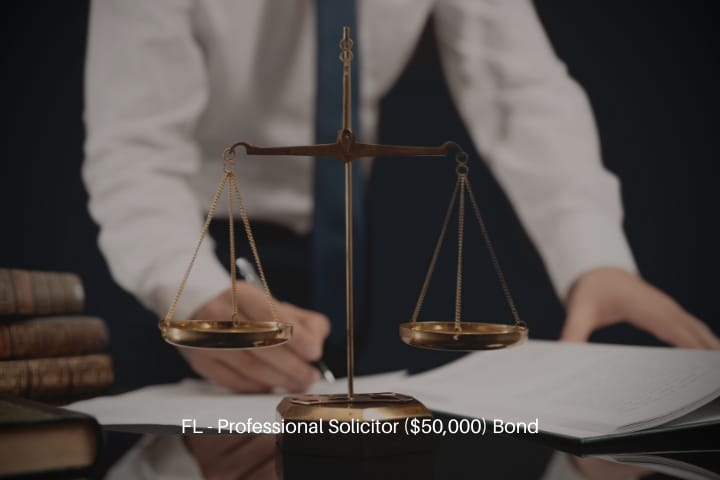 FL - Professional Solicitor ($50,000) Bond - Law, Legal concept with attorney.