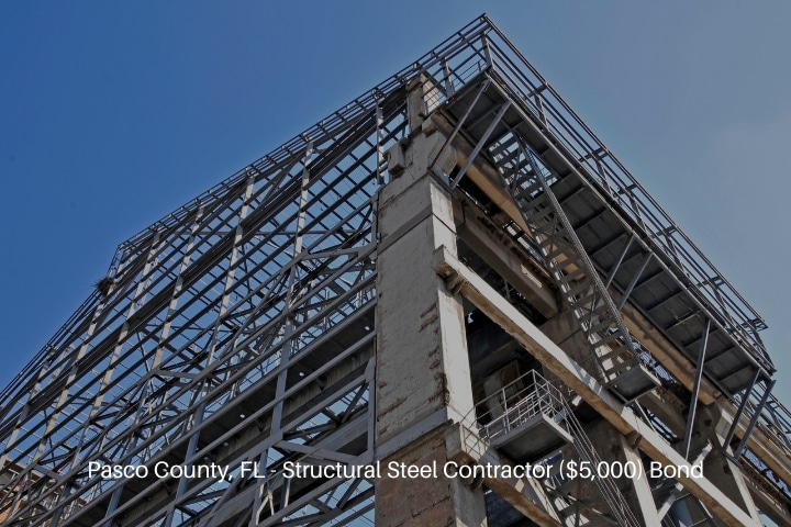 Pasco County, FL - Structural Steel Contractor ($5,000) Bond - Unfinished steel structure building.