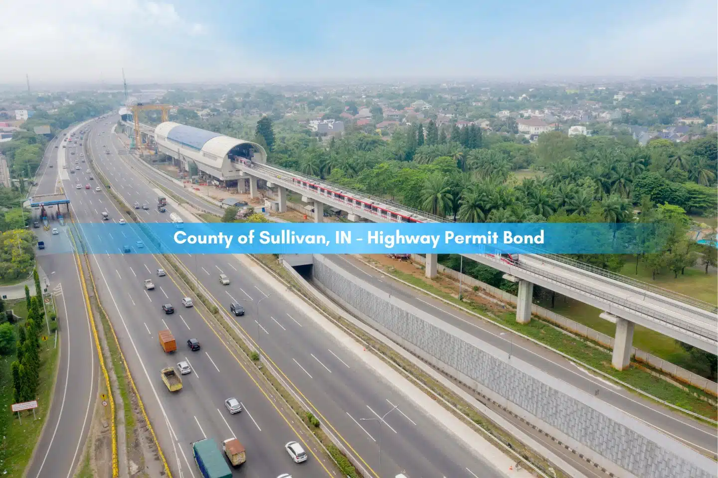 County of Sullivan, IN - Highway Permit Bond - Aerial view of vehicles on the road and train.