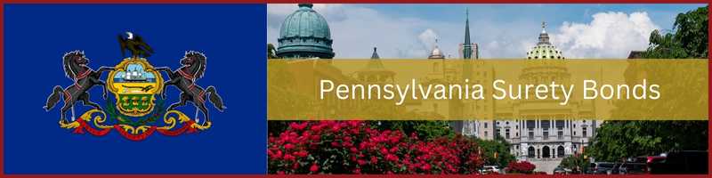 Pennsylvania state flag on the left. On the right, a picture of the Pennsylvania Capitol in Harrisburg. Pennsylvani Surety Bonds in the middle.