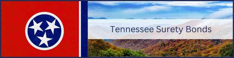 Tennessee State Flag on the left. A picture of the Great Smokey Mountains in Tennessee on the right. In the middle a box that says Tennesee Surety Bonds