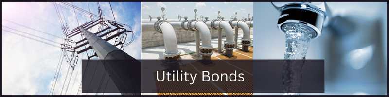 Three images representing utilities. On the left, overhead electric lines. In the middle, natural gas pipes. On the right, water coming out of a faucet. A blue box reads, "Utility Bonds"