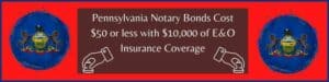 A Circle with the Pennsylvania Flag on each side. In the middle, a text box that shows the cost of a Pennsylvania Notary Bond with E&O.