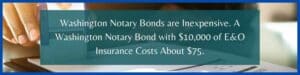 An image of a notary stamping papers. A teal text box gives the cost of a Washington Notary Bond with E&O Insurance.