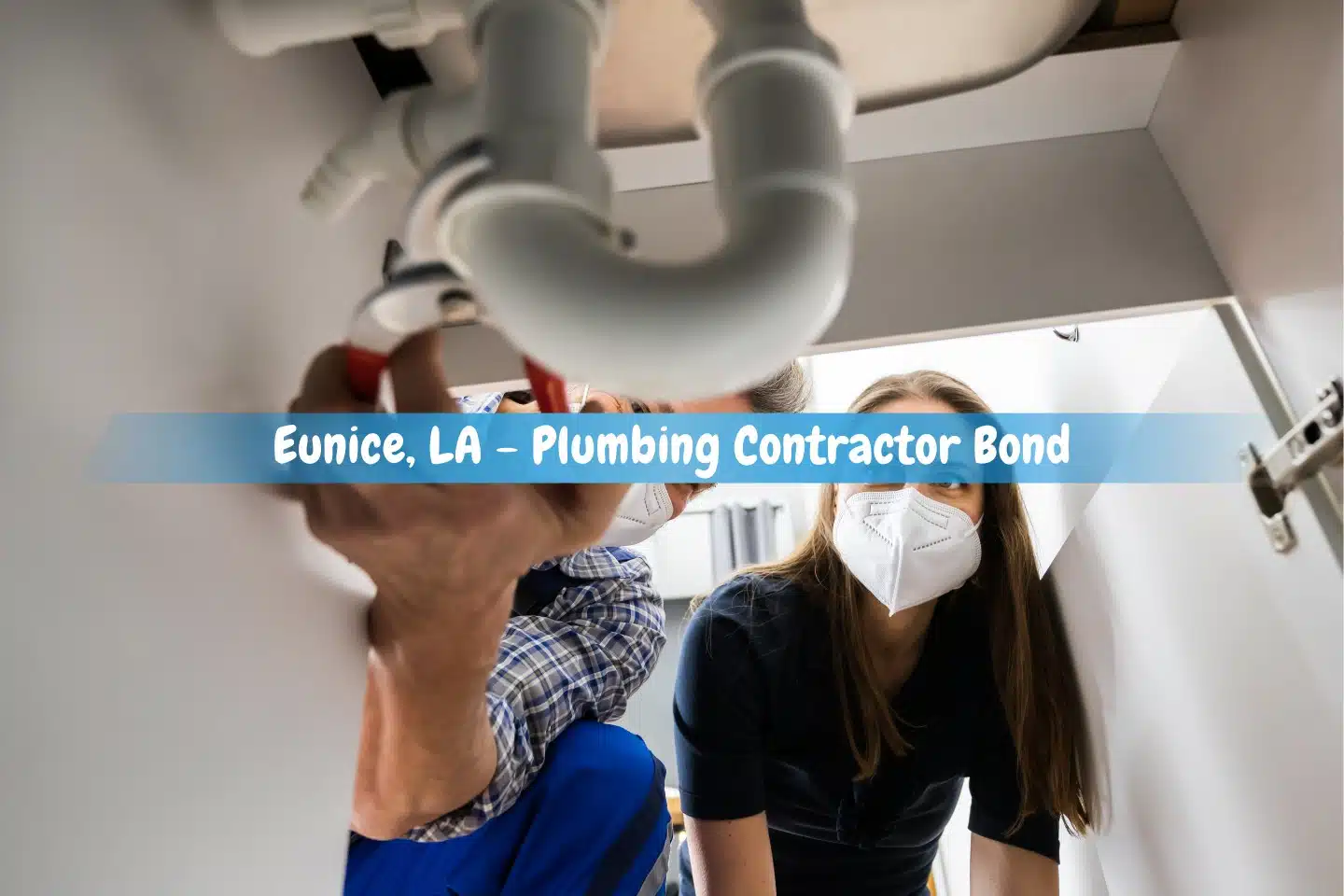 Eunice, LA - Plumbing Contractor Bond - Plumber repairing blocked drain pipe in sink.
