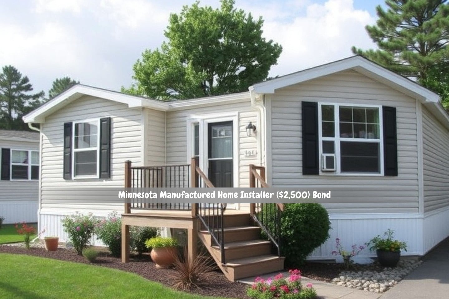 Minnesota Manufactured Home Installer ($2,500) Bond - One kind of prefabricated housing is manufactured housing, which is mostly put together in factories before being delivered to its intended location.
