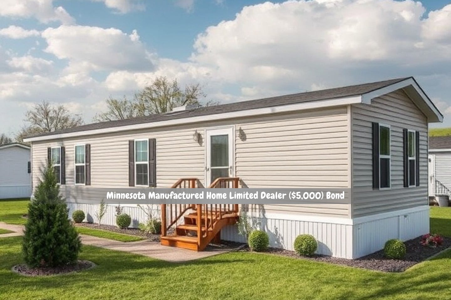 Minnesota - Manufactured Home Limited Dealer ($5,000) Bond - A white manufactured homes.