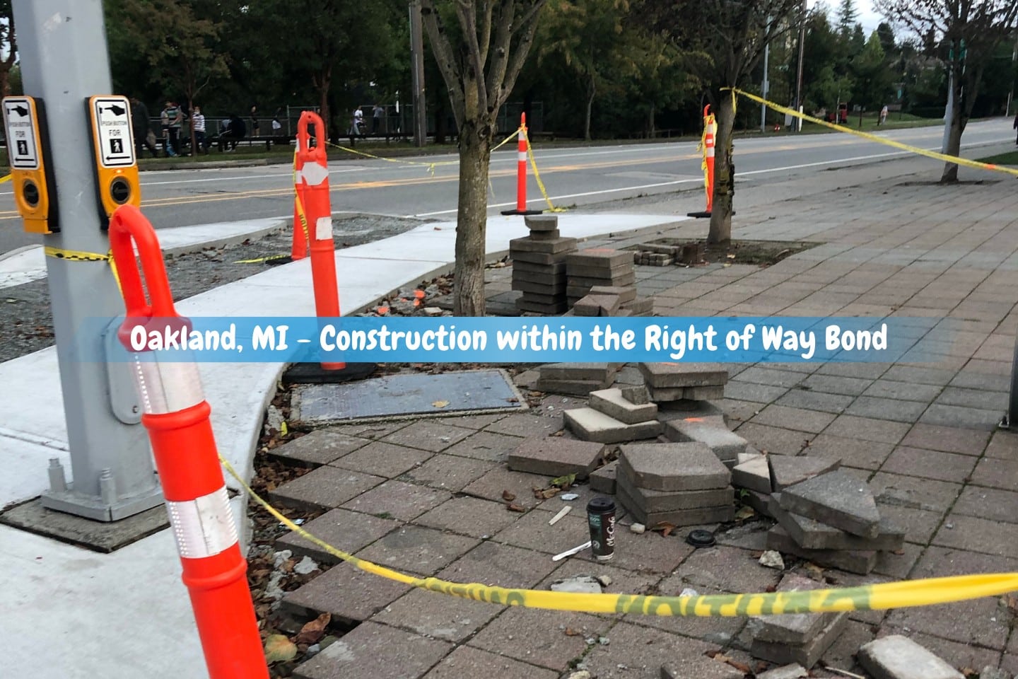 Oakland, MI - Construction within the Right of Way Bond - Replacing public sidewalk paving stones.