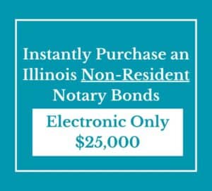 Instant purchase button for Non-Resident Illinois Notary Bonds, Electronic Only.