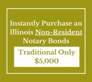 Instant purchase button for Illinois Non-Resident Traditional Notary Bonds.