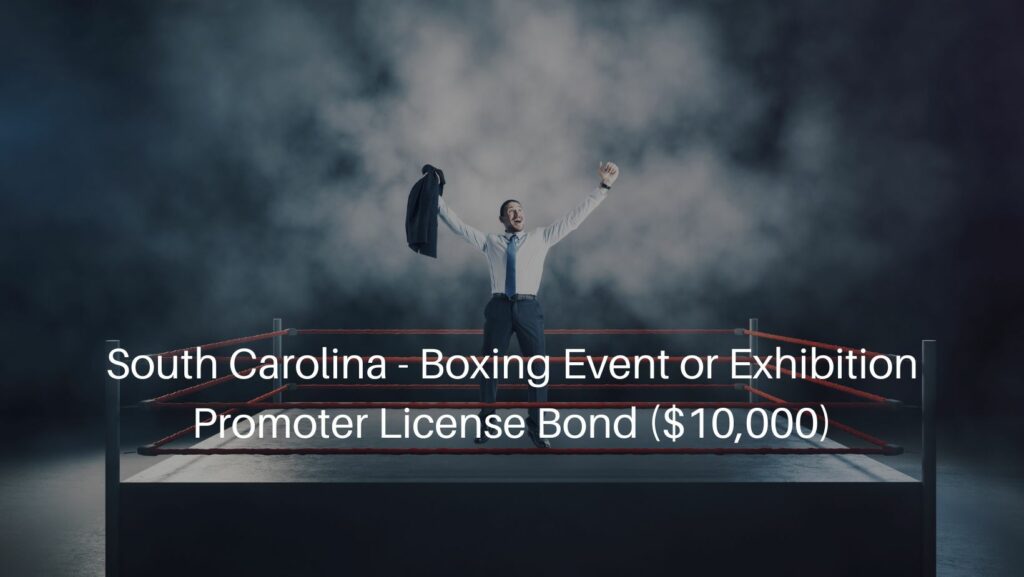 South Carolina - Boxing Event or Exhibition Promoter License Bond ($10,000) - Promoter standing on boxing ring.