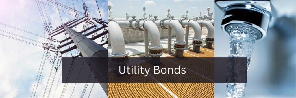 Three images representing utilities. On the left, overhead electric lines. In the middle, natural gas pipes. On the right, water coming out of a faucet. A blue box reads, "Utility Bonds"