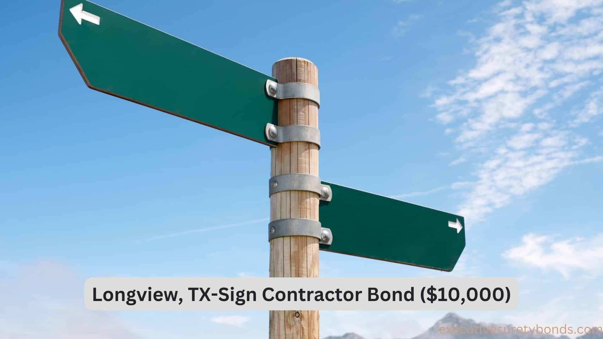 Signs of Progress Longview, TX Sign Contractor Bond (10,000) Surety