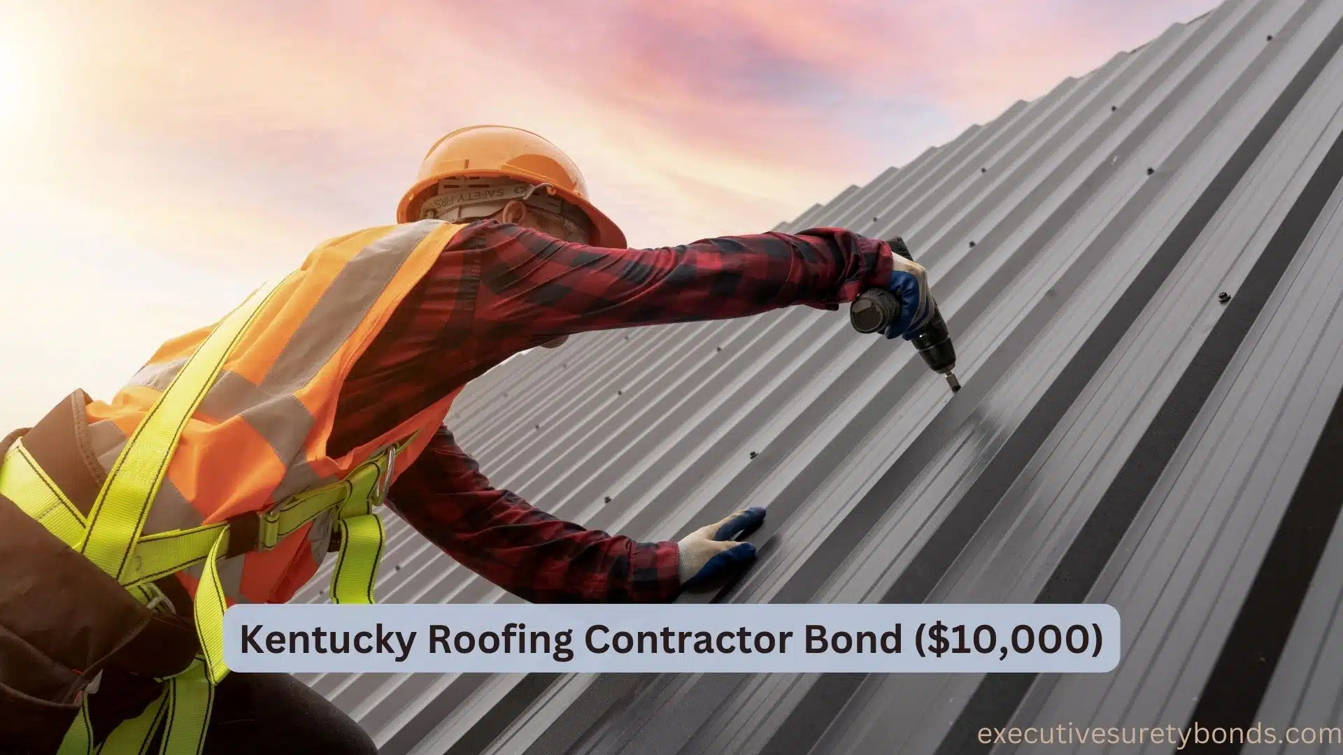 Covering the Heights The Kentucky Roofing Contractor Bond (10,000) Surety Bonds by Axcess