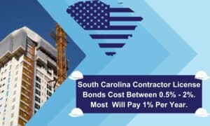 A construction crane to the left. In the middle a state of South Carolina overlaid in an U.S. flag. Text shows the cost of a South Carolina Contractor License Bond.