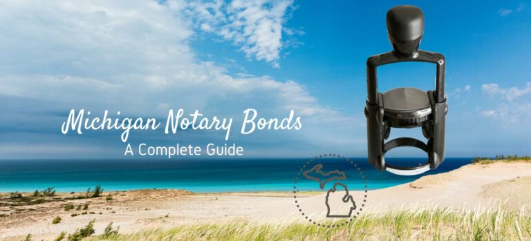A beach in norther Michigan. A notary stamp and below it a stamp of the state of Michigan. Michigan Notary Bonds a Complete Guide in text.