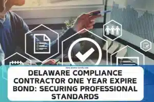 Delaware Compliance Contractor One Year Expire Bond Securing Professional Standards 300x200 1