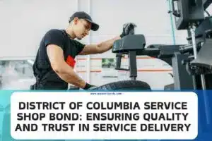 District of Columbia Service Shop Bond Ensuring Quality and Trust in Service Delivery 300x200 1