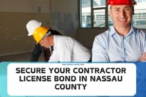 Secure Your Contractor License Bond in Nassau County