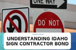 Understanding Idaho Sign Contractor Bond