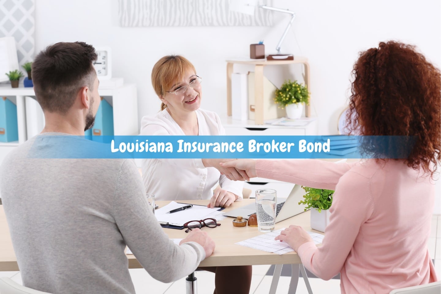 Louisiana Insurance Broker Bond - A young couple at the insurance agency office signing a contract.
