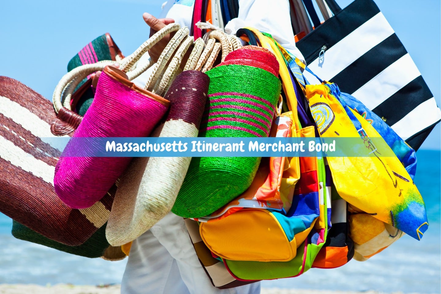 Massachusetts Itinerant Merchant Bond - Mexican beach merchant holding out his beach bag.
