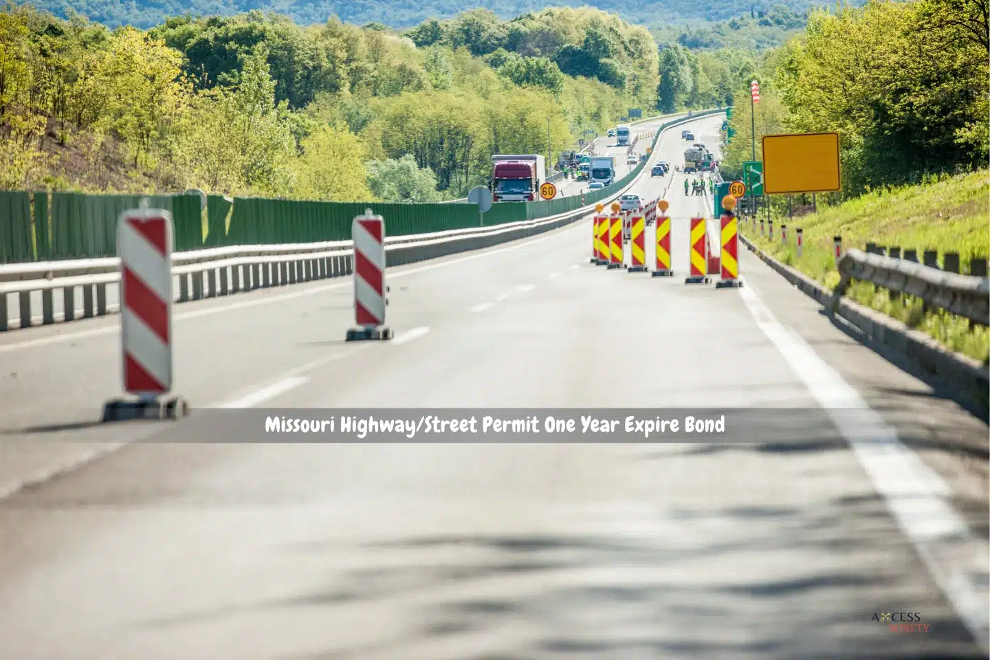 Missouri Highway/Street Permit One Year Expire Bond - A highway is being repaired with safety barriers or signage.