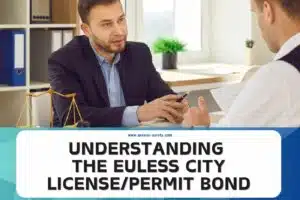 Understanding the Euless City LicensePermit Bond