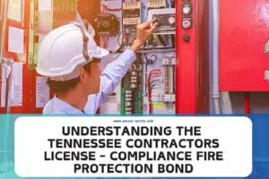 Understanding the Tennessee Contractors License Compliance Fire Protection Bond