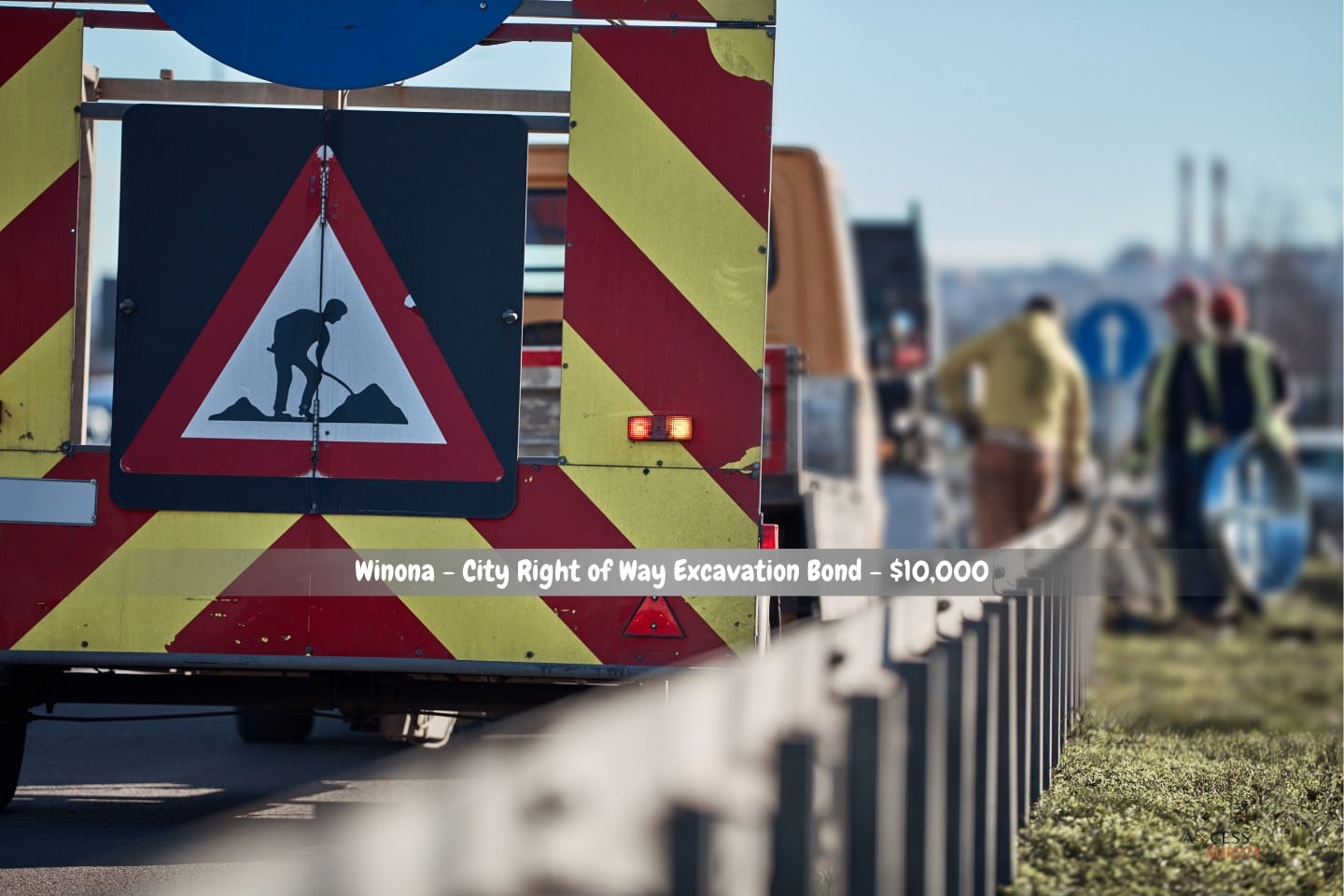 Winona - City Right of Way Excavation Bond - $10,000 - Road closure signs and public road work.