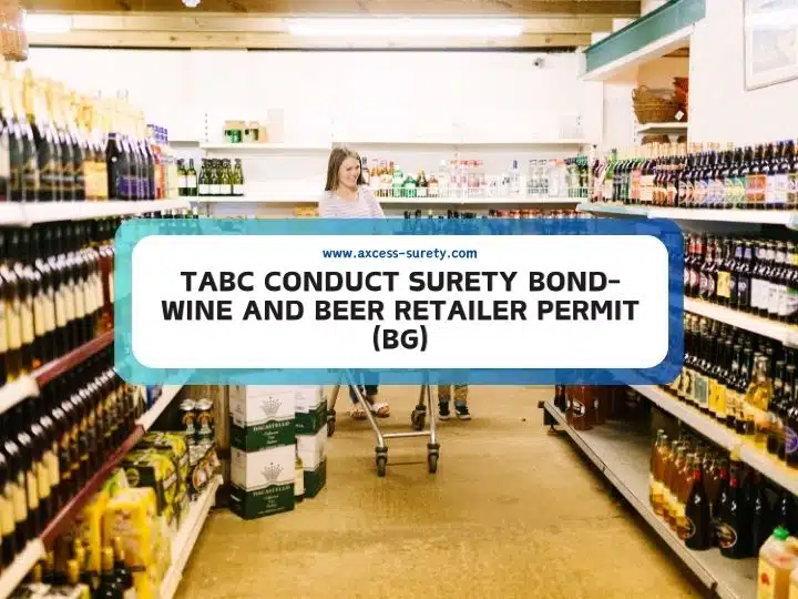 TABC Conduct Surety BondWine and Beer Retailer Permit (BG)