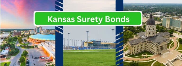 Three images representing Kansas including Topeka, Wichita and Kansas City, Kansas. A green box reads, "Kansas Surety Bonds".