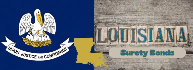The Louisiana state flag on the left. On the right, a wooden sign that says, "Louisiana Surety Bonds." In the middle, a yellow state of Louisiana.