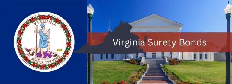 Virginia Flag on the left. A picture of the capitol buildings in Richmand Virginia on the left. Virginia Surety Bonds in a box in the middle.